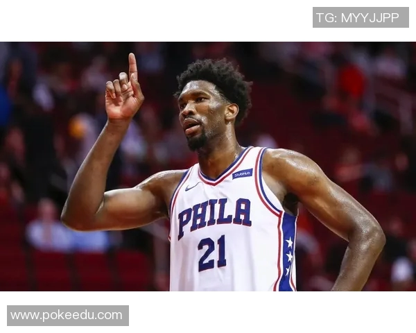 乔尔恩比德的篮球之路与未来展望：从新秀到联盟巨星的蜕变之旅